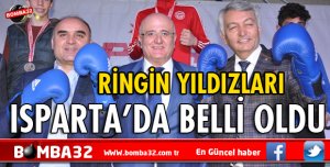 RİNGİN YILDIZLARI ISPARTA'DA BELLİ OLDU