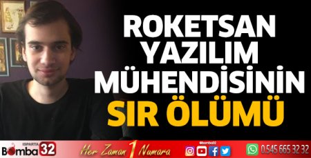 Roketsan yazılım mühendisinin sır ölümü