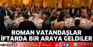 Roman vatandaşlar iftarda bir araya geldi