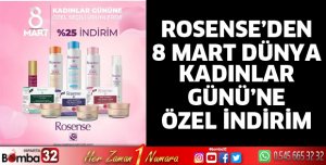 Rosense’den 8 Mart Dünya Kadınlar Gününe Özel İndirim
