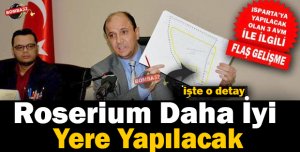 Roserium Daha İyi Yere Yapılacak