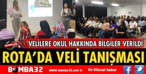 ROTA’DA VELİ TANIŞMA VE BİLGİLENDİRMETOPLANTISI