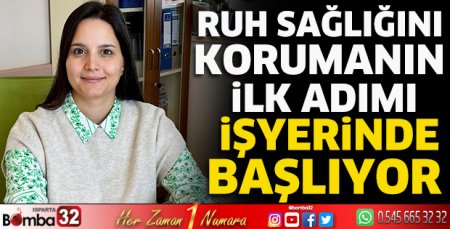 Ruh sağlığını korumanın ilk adımı işyerinde başlıyor