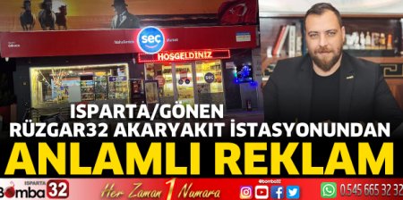 RÜZGAR32 Akaryakıt İstasyonundan anlamlı reklam