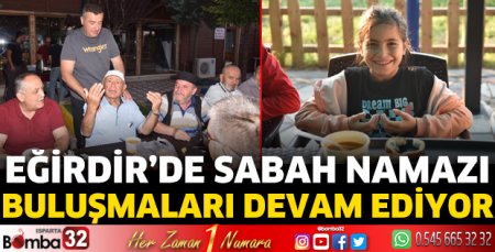 Sabah namazı buluşmaları devam ediyor