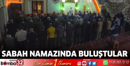Sabah namazında buluştular