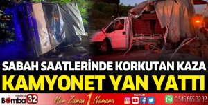 Sabah saatlerinde korkutan kaza