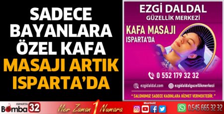 Sadece Bayanlara Özel Kafa Masajı Artık Isparta’da