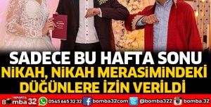 Sadece bu hafta sonuna özel nikah merasimleri yapılacak
