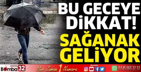 Sağanak geliyor