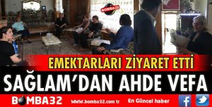 SAĞLAM'DAN AHDE VEFA