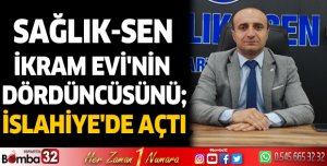 Sağlık – Sen İkram Evi'nin Dördüncüsünü; İslahiye'de Açtı