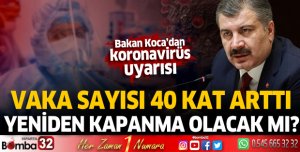 Sağlık Bakanı Koca’dan koronavirüs uyarısı: Vaka artışı 40 katına çıktı! 
