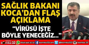 SAĞLIK BAKANI KOCA'DAN AÇIKLAMA