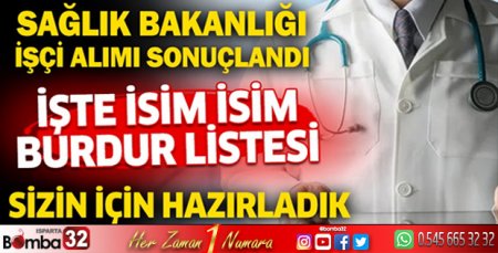 Sağlık Bakanlığı 10 bin 900 işçi alımı Burdur isim listesi