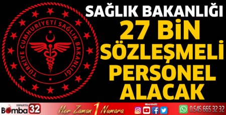 Sağlık Bakanlığı 27 bin sözleşmeli personel alacak