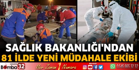 Sağlık Bakanlığı'ndan 81 ilde yeni müdahale ekibi