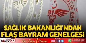 Sağlık Bakanlığı'ndan 81 ile bayram genelgesi