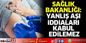 Sağlık Bakanlığı'ndan Yanlış aşı iddiaları kabul edilemez