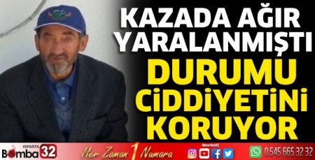 Sağlık durumu ciddiyetini koruyor