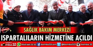 SAĞLIK MERKEZİ ISPARTALILARA HİZMET VERECEK