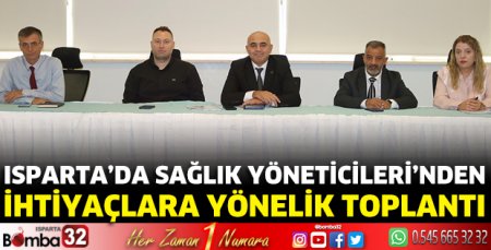 Sağlık yöneticilerinden ihtiyaçlara yönelik toplantı