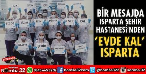SAĞLIKÇILARDAN EVDE KAL MESAJI
