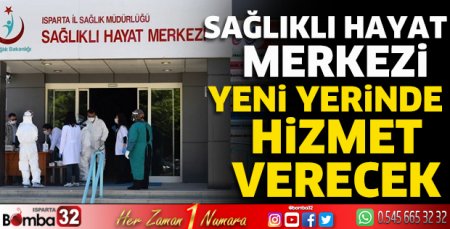 Sağlıklı Hayat Merkezi yeni yerinde hizmet verecek