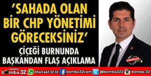 SAHADA OLAN BİR CHP YÖNETİMİ GÖRECEKSİNİZ