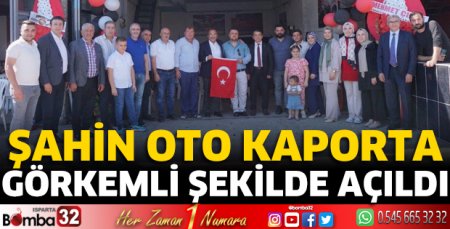 Şahin Oto Kaporta görkemli şekilde açıldı