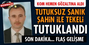 ŞAHİN VE TEKELİ TUTUKLANDI