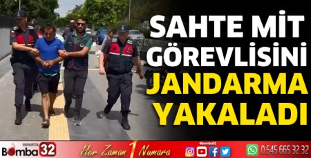 Sahte MİT görevlisini jandarma yakaladı