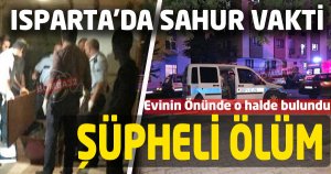 SAHUR VAKTİ ŞÜPHELİ ÖLÜM