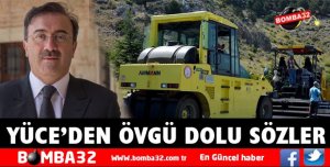 SAİD YÜCE ÖVGÜYLE BAHSETTİ