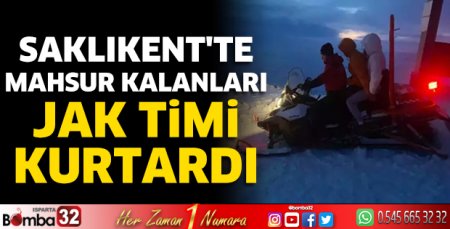 Saklıkent'te mahsur kalanları JAK timi kurtardı