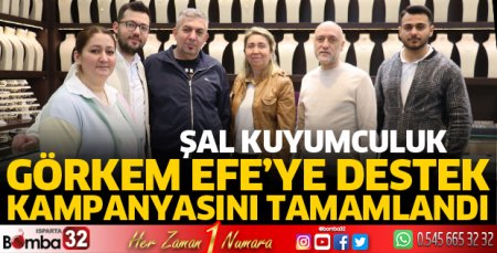 Şal Kuyumculuk Görkem Efe’ye Destek Kampanyası