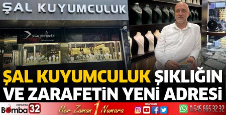 Şal Kuyumculuk Şıklığın ve Zarafetin Yeni Adresi
