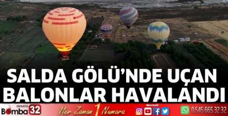 Salda Gölü’nde uçan balonlar havalandı