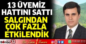 Salgından çok fazla etkilendik