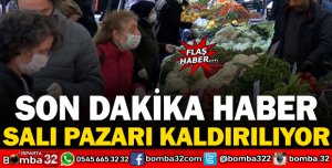 SALI PAZARI KALDIRILIYOR