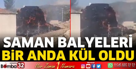 Saman balyaları kül oldu