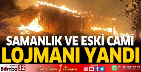 Samanlık ve eski cami lojmanı yandı