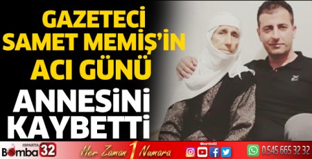 Samet Memiş’in acı günü