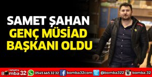 SAMET ŞAHAN GENÇ MÜSİAD BAŞKANI OLDU