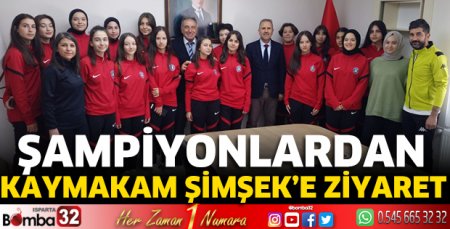 Şampiyonlardan Kaymakam Şimşek’e ziyaret 