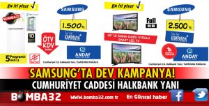 SAMSUNG'TA DEV KAMPANYA