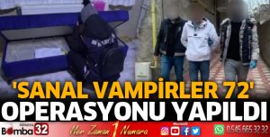 Sanal Vampirler 72 operasyonu