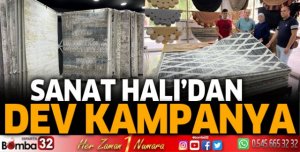 Sanat Halı’dan dev kampanya