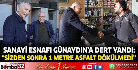 Sanayi esnafı Günaydın’a dert yandı
