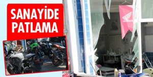 SANAYİDE PATLAMA